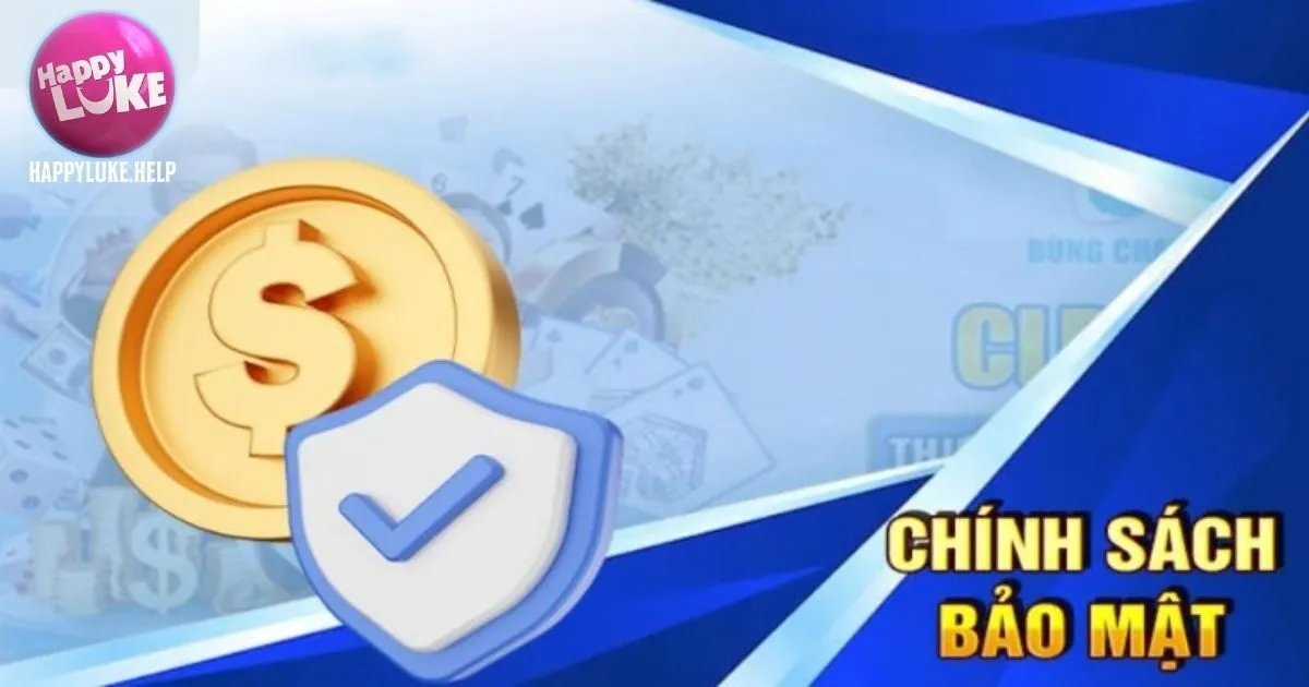 Cập nhật thông tin chính sách bảo mật Happyluke