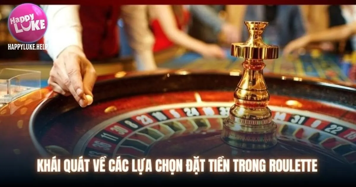 Chơi Game Roulette Happyluke cần có kinh nghiệm