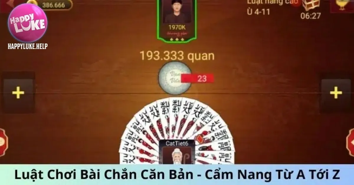 Hướng dẫn cách chơi game bài chắn Happyluke
