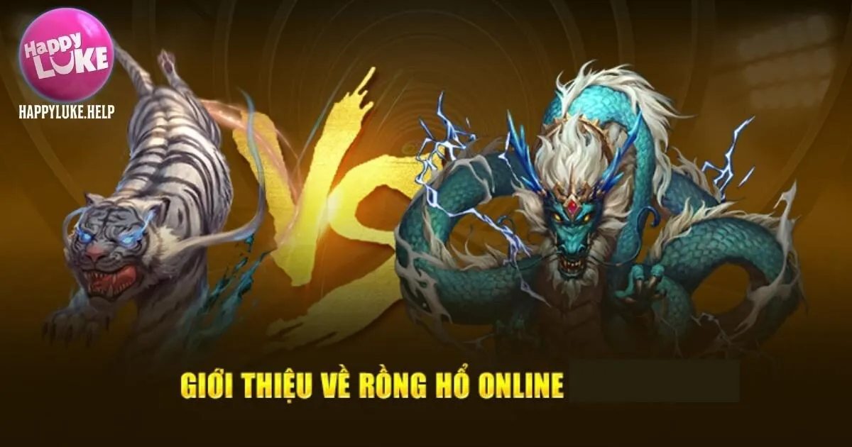 Về game Rồng Hổ Happyluke