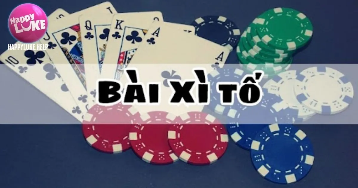 Game bài xì tố Happyluke và giới thiệu cơ bản